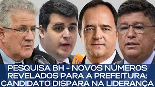 PESQUISA BH  NOVOS NÚMEROS REVELADOS PARA A PREFEITURA CANDIDATO DISPARA NA LIDERANÇA [upl. by Free271]