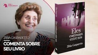 Zibia Comenta sobre o seu livro quotEles continuam entre nósquot [upl. by Rashida]