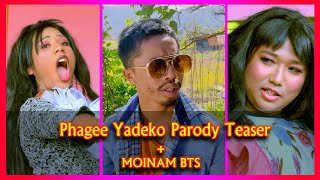 Phagee Yadeko teaser  Moinam Bloopers 2023 [upl. by Wilhide]