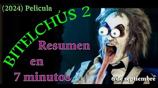 BITELCHÚS 2 2024 Resumen en 7 minutos [upl. by Nymsaj]