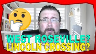 🤔LINCOLN CROSSING VS WEST ROSEVILLE  WHICH IS BETTER IN 2024🧐 [upl. by Yatnahc]