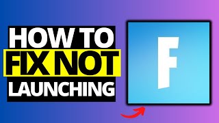 How To Fix Fortnite Not Launching on PC  Full Guide [upl. by Akin840]