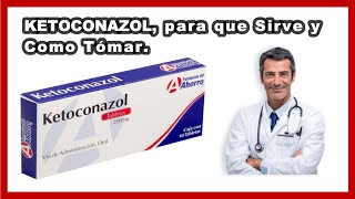 💊 Ketoconazol Para que Sirve y Cómo Tomar Dosis BENEFICIOS amp CONTRAINDICACIONES [upl. by Tanberg]