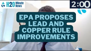 EPA Proposes Improvements To Lead And Copper Rule [upl. by Nimajnab380]