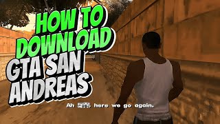 How To Download GTA San Andreas for PC  StepbyStep Guide 2024 [upl. by Silloc]