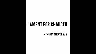 Lament for Chaucer  Thomas Hoccleve  UP UNTIL CHAUCER [upl. by Ynaffet410]