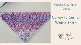 C2C Wattle Stitch Blanket  Free Different Corner to Corner Stitch Tutorial [upl. by Helena]