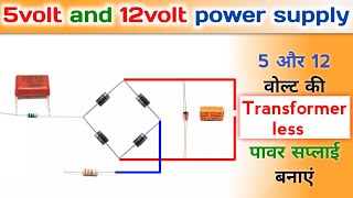 How to make 5 and 12 volt transformerless power supply   convert 220volt ac to 5v and 12v dc [upl. by Corb]