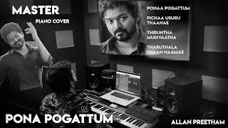 Master  Pona Pogattum  Allan Preetham  Piano Cover [upl. by Matrona46]