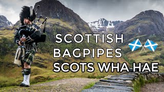 ♫ Scottish Bagpipes  Scots Wha Hae ♫ [upl. by Sib440]