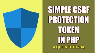 Very Easy CSRF Token Protection In PHP [upl. by Yecad]