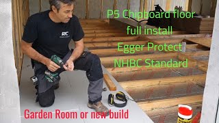 Building a Garden Room Laying Chipboard Flooring 22mm Egger Protect The full How to Guide on site [upl. by Ansev]