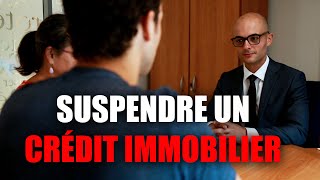 Comment suspendre un crédit immobilier ancien banquier [upl. by Ellehcer]