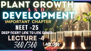 PLANT GROWTH AND DEVELOPMENT LECTURE  4 NEET25 FIGHT FOR DREAM MEDICAL COLLAGE [upl. by Yennor981]