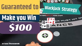 Blackjack Strategy quotGuaranteedquot to make you win 100 [upl. by Rem]