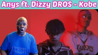 Anys ft Dizzy DROS  Kobe Prod OldyGotTheSound Reaction [upl. by Leseil878]