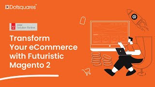 Magento 2 FutureDriven and Functional eCommerce Solutions  Magento Solutions Partner  Dotsquares [upl. by Attenov32]