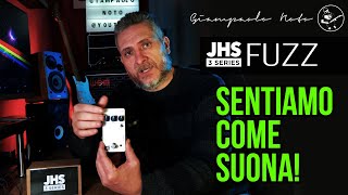 JHS 3 Series Fuzz sentiamo come suona [upl. by Aynekal]