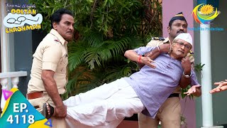 Champaklal Gets Arrested  Taarak Mehta Ka Ooltah Chashmah  Full Episode 4118  22 June 2024 [upl. by Nirrep619]