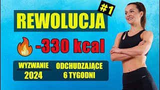 WYZWANIE Odchudzające REWOLUCJA 🔥Trening 1 330 KCAL [upl. by Bittencourt140]