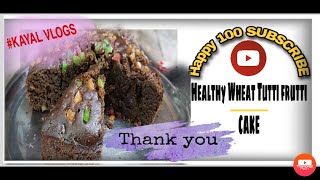 KAYALVLOGS  100 SUBSCRIBE  Healthy Cake  Tamilதமிழ்  Recipe  Dessert  Tutti frutti [upl. by Amein]