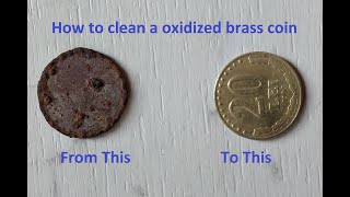 How to clean a oxidized brass coin [upl. by Arimak]