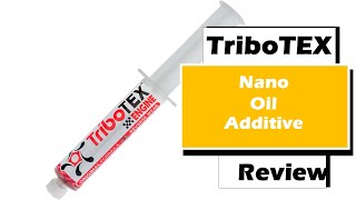 TriboTEX Nano Oil Additive Car Engine Treatment Review [upl. by Ecitnirp]