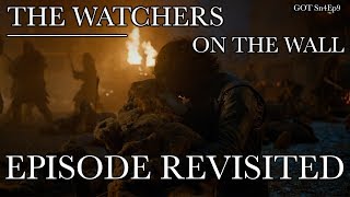 Game of Thrones  The Watchers on the Wall  Episode Revisited Sn4Ep9 [upl. by Aynik]