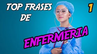 🚑🩺 TOP 10 FRASES sobre ENFERMERÍA 1 💜 [upl. by Ahsen]