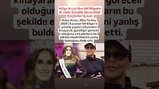 HÜLYA AVŞARDAN MİSS TURKEY İDİL BİLGENE KADINLARIN BU ŞEKİLDE ELEŞTİRİLMESİNİ YANLIŞ BULDUĞUNU [upl. by Eednahs277]