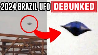 BRAND NEW Viral UFO from Brazil DEBUNKED amp EXPLAINED July 2024 ‘Eye in the Sky’ UAP Video [upl. by Karilla17]