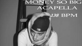 Yeat  Money So Big  HQ Acapella  Vocals 138 bpm [upl. by Nuahsed]