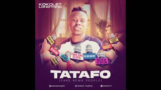 Kokolet Longthing  TATAFO Official Audio [upl. by Rajiv]