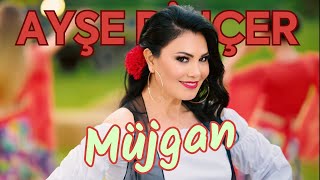 Ayşe Dinçer  Müjgan Official Video [upl. by Ayotol]