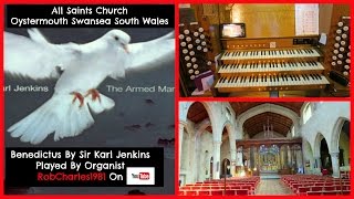 Benedictus  Sir Karl Jenkins All Saints Church Oystermouth Swansea [upl. by Edin]