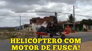 Homem constrói helicóptero com motor de fusca no Rio Grande do Norte [upl. by Fransen]