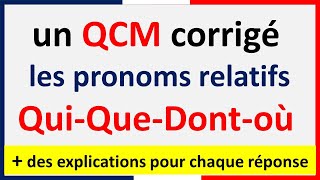 Choisissez le pronom relatif qui convient QuiQueDontoù questions à choix multiples QCM [upl. by Airottiv]