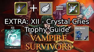 Vampire Survivors PS5  EXTRA XII  Crystal Cries Trophy Guide Read Description [upl. by Nnaegroeg]