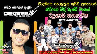 Nadeera Nonis with DEGREE රහට රිදුනාම සනසන්න with NONSTOP ගීත එකතුව වන්ෂොට් MEGA NIGHT Madampe 2023 [upl. by Repmek]