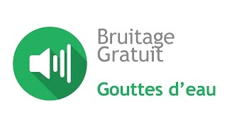 GOUTTES DEAU  Bruitage Gratuit [upl. by Rainger]