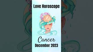 Cancer Love Horoscope December 2023 🌙💖 shorts [upl. by Sigsmond]