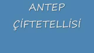 ANTEP ÇİFTETELLİSİ [upl. by Ert]