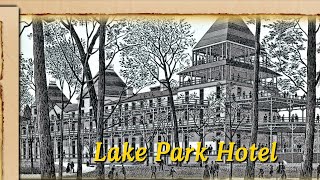 Lake Lore 3 Lake Park Hotel [upl. by Zebapda]