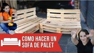 COMO HACER UN SOFA CON PALETS PASO A PASO   Empo  EP 02 [upl. by Onairotciv]