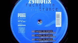 Zymotix  Rachel In Trance Maximum Cut [upl. by Nosniv]