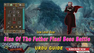 OSRS │Sins Of The Father Final Boss Battle With Low Level Gear 2021 [upl. by Einram]