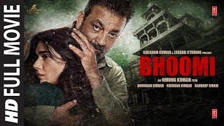 Bhoomi Full Movie Sanjay Dutt Aditi Rao Hydari Sidhant  TSeries [upl. by Edmon]