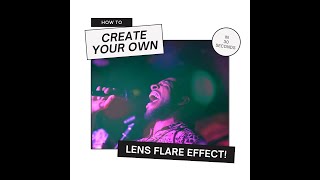 How to create your own lens flare effect [upl. by Arehs472]