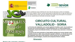 IMSERSO CIRCUITO CULTURAL SORIA VALLADOLID [upl. by Clarice]