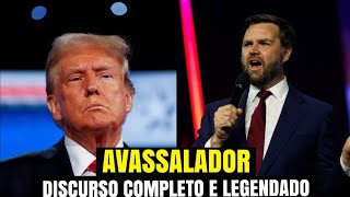 DISCURSO DO FUTURO VICEPRESIDENTE DE TRUMP J D VANCE Legendado [upl. by Lledyr]